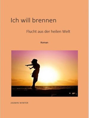 cover image of Ich will brennen